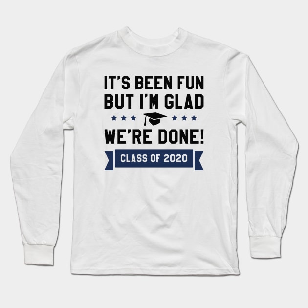 We're Done 2020 Long Sleeve T-Shirt by LuckyFoxDesigns